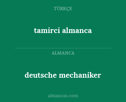 deutsche mechaniker - tamirci almanca