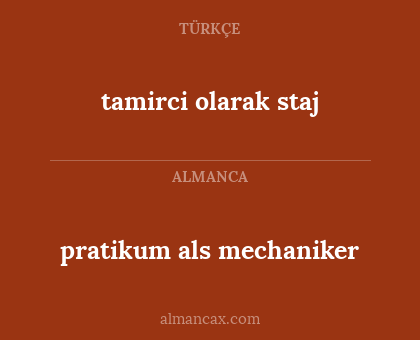 tamirci olarak staj - pratikum als mechaniker