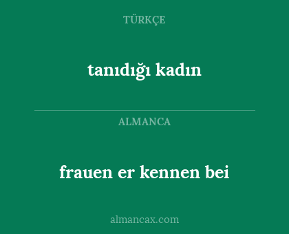 tanıdığı kadın - frauen er kennen bei