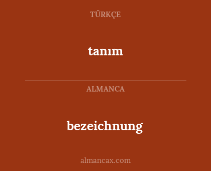 bezeichnung - tanım