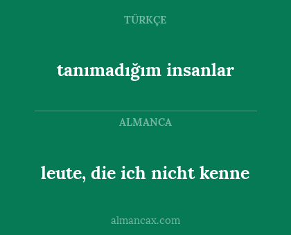 tanımadığım insanlar - leute, die ich nicht kenne