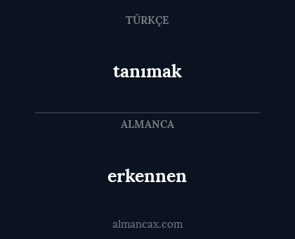erkennen - tanımak