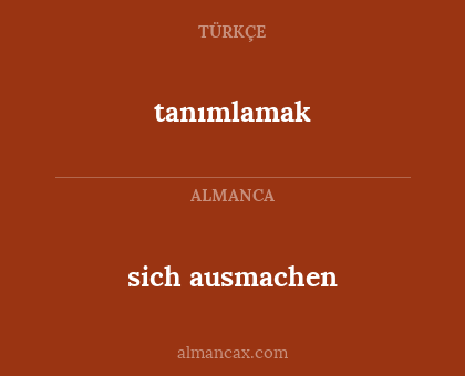 sich ausmachen - tanımlamak