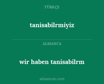 tanisabilrmiyiz - wir haben tanisabilrm