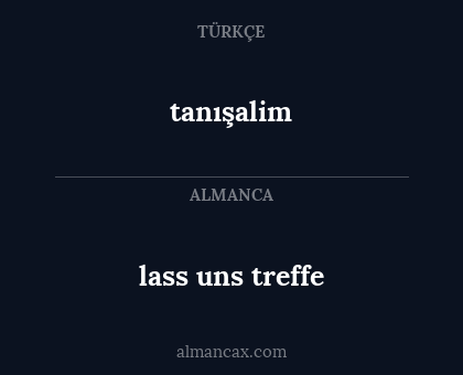 tanışalim - lass uns treffe