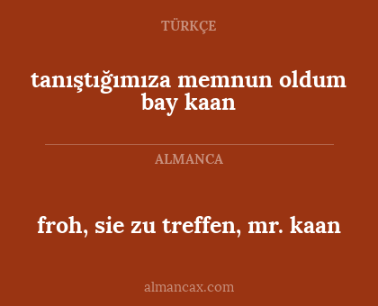 tanıştığımıza memnun oldum bay kaan - froh, sie zu treffen, mr. kaan