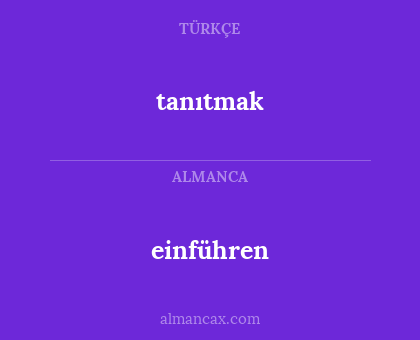 tanıtmak - einführen