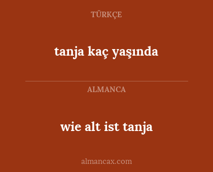 wie alt ist tanja - tanja kaç yaşında