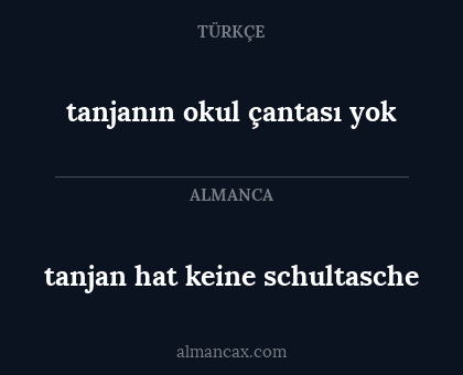 tanjan hat keine schultasche - tanjanın okul çantası yok