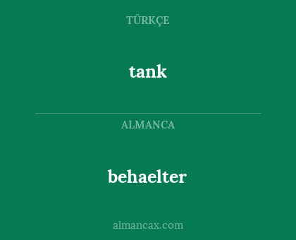 behaelter - tank