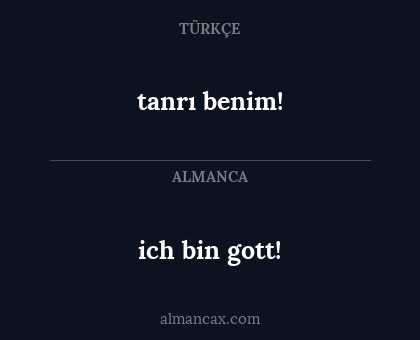 ich bin gott! - tanrı benim!