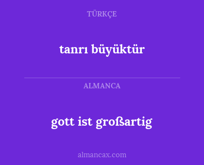 tanrı büyüktür - gott ist großartig
