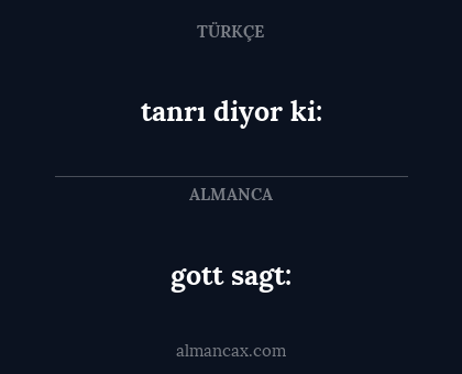 tanrı diyor ki: - gott sagt: