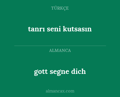 gott segne dich - tanrı seni kutsasın