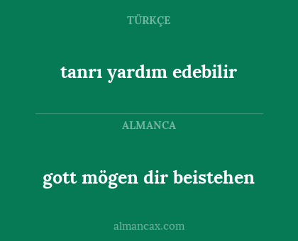 tanrı yardım edebilir - gott mögen dir beistehen