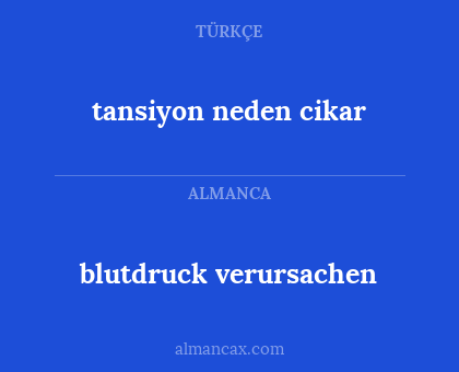 tansiyon neden cikar - blutdruck verursachen
