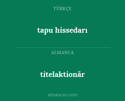 titelaktionär - tapu hissedarı