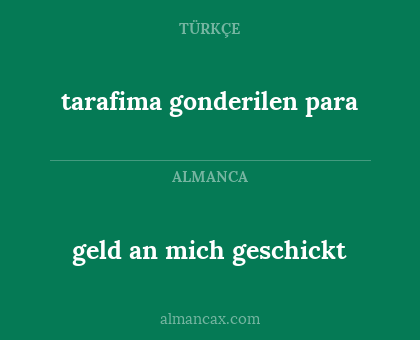 geld an mich geschickt - tarafima gonderilen para