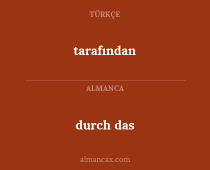 tarafından - durch das