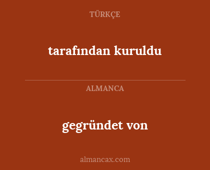 gegründet von - tarafından kuruldu