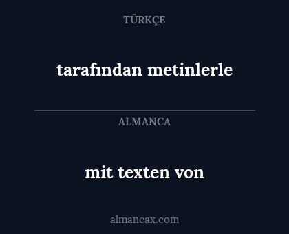 tarafından metinlerle - mit texten von