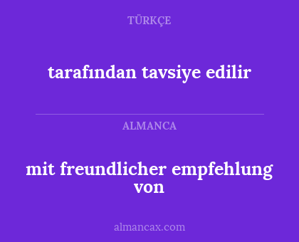 mit freundlicher empfehlung von - tarafından tavsiye edilir