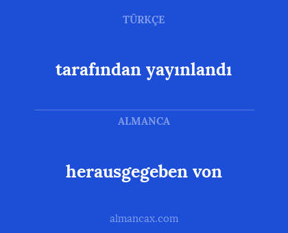 herausgegeben von - tarafından yayınlandı