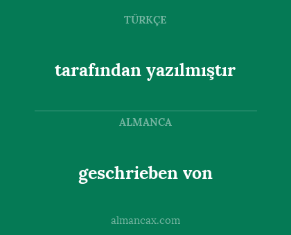 tarafından yazılmıştır - geschrieben von