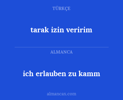 tarak izin veririm - ich erlauben zu kamm