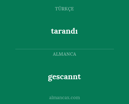 tarandı - gescannt