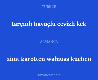 zimt karotten walnuss kuchen - tarçınlı havuçlu cevizli kek