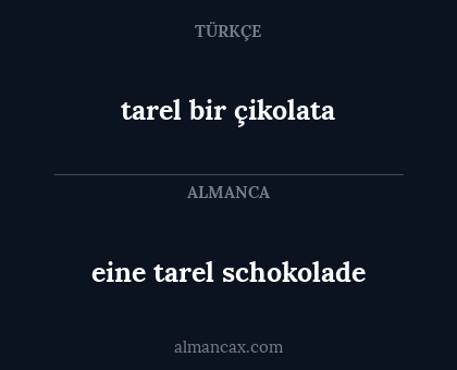 eine tarel schokolade - tarel bir çikolata
