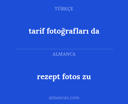 tarif fotoğrafları da - rezept fotos zu