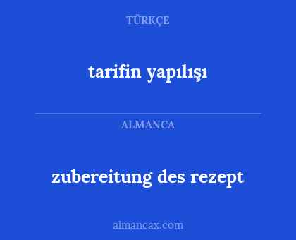 zubereitung des rezept - tarifin yapılışı