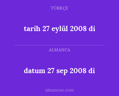 tarih 27 eylül 2008 di - datum 27 sep 2008 di