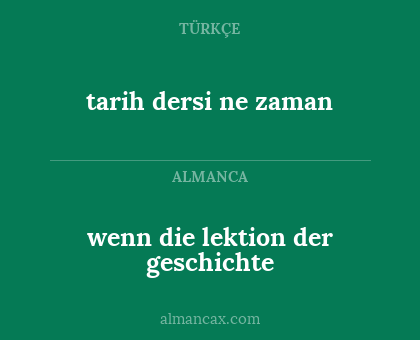 wenn die lektion der geschichte - tarih dersi ne zaman