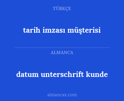 tarih imzası müşterisi - datum unterschrift kunde