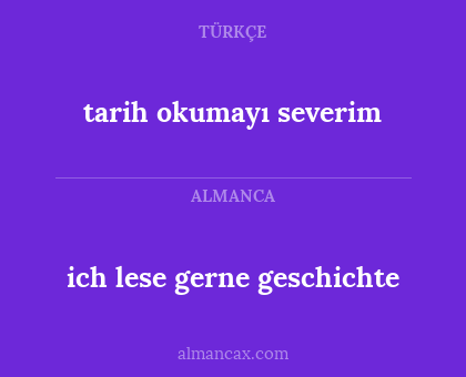 tarih okumayı severim - ich lese gerne geschichte