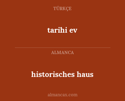 tarihi ev - historisches haus