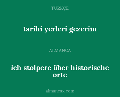 ich stolpere über historische orte - tarihi yerleri gezerim