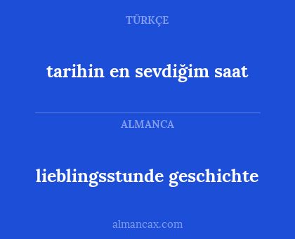 lieblingsstunde geschichte - tarihin en sevdiğim saat