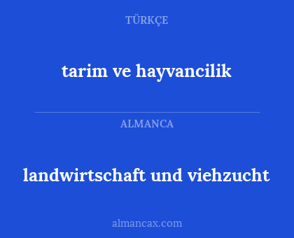 tarim ve hayvancilik - landwirtschaft und viehzucht