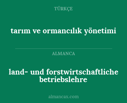 land- und forstwirtschaftliche betriebslehre - tarım ve ormancılık yönetimi
