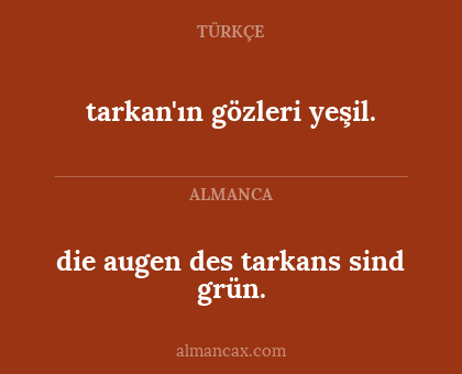 tarkan'ın gözleri yeşil. - die augen des tarkans sind grün.