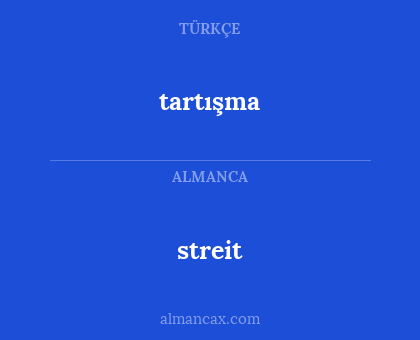 streit - tartışma