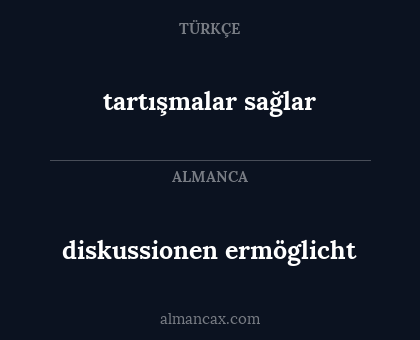 diskussionen ermöglicht - tartışmalar sağlar