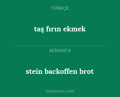 stein backoffen brot - taş fırın ekmek