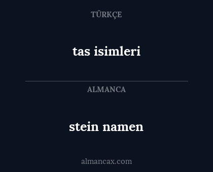 stein namen - tas isimleri