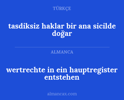 tasdiksiz haklar bir ana sicilde doğar - wertrechte in ein hauptregister entstehen