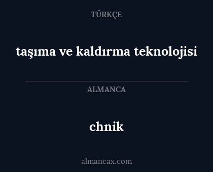 chnik - taşıma ve kaldırma teknolojisi